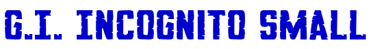 G.I. Incognito Small шрифт